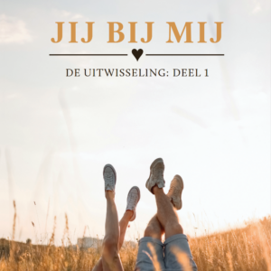 Jij bij mij; de uitwisseling deel 1 - Paperback