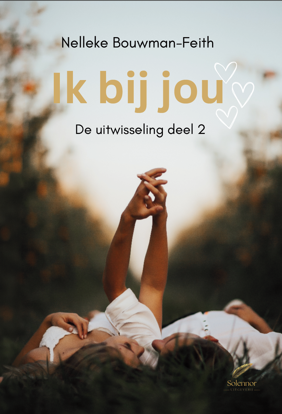 Ik bij jou; de uitwisseling deel 2 - Paperback